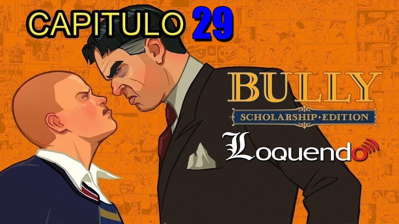 Bully Loquendo Capitulo 29 El ASALTO a la Fortaleza