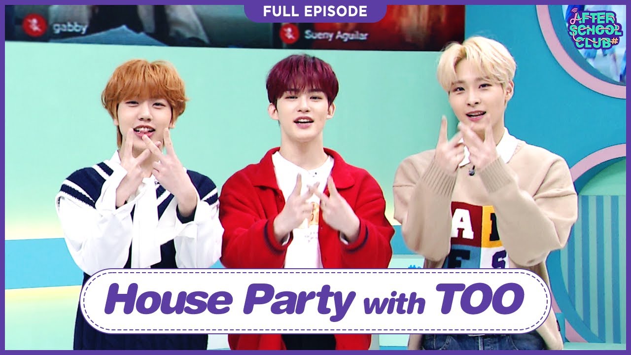 [After School Club] 🎉ASC House Party🥳 with TOO’s J.YOU, JEROME, WOONGGI and MC Kevin! _ Full Episode