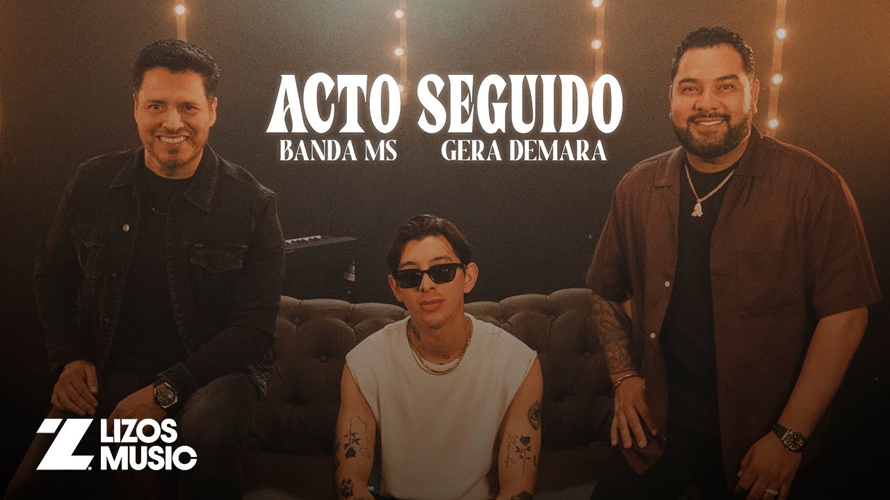 Banda MS de Sergio Liz&aacute;rraga & Gera Demara - Acto Seguido (Video Oficial)