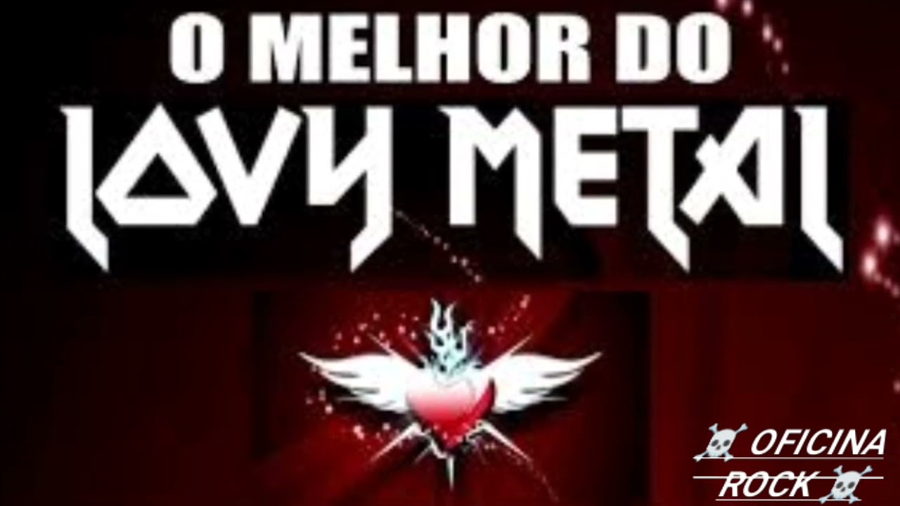 LOVE METAL - AS MELHORES