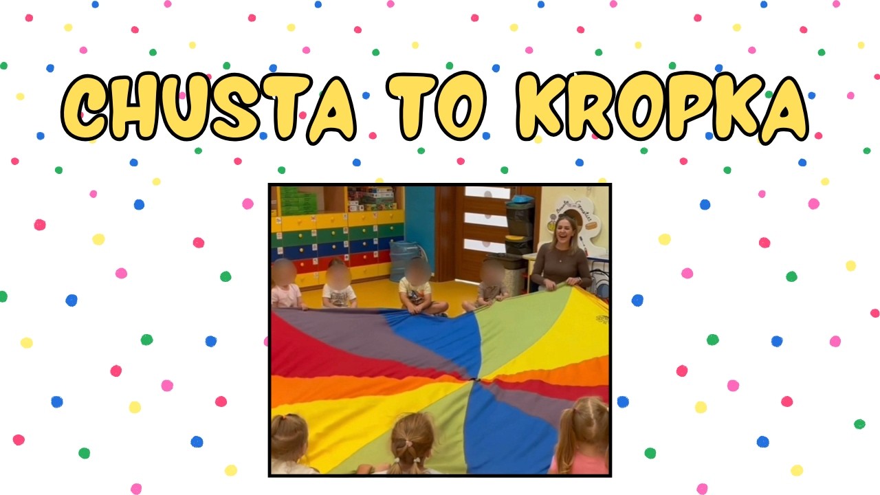 Zabawa na DZIEŃ KROPKI - Chusta to kropka