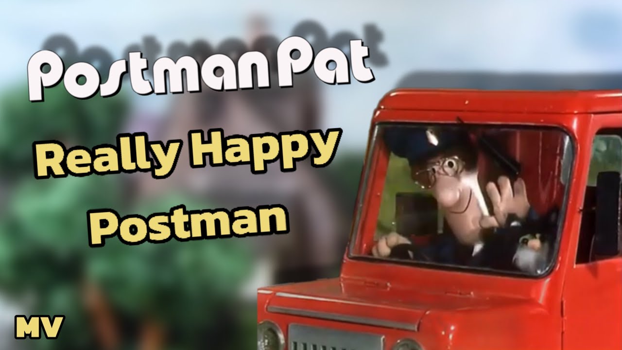 Postman Pat - Really Happy Postman - MV