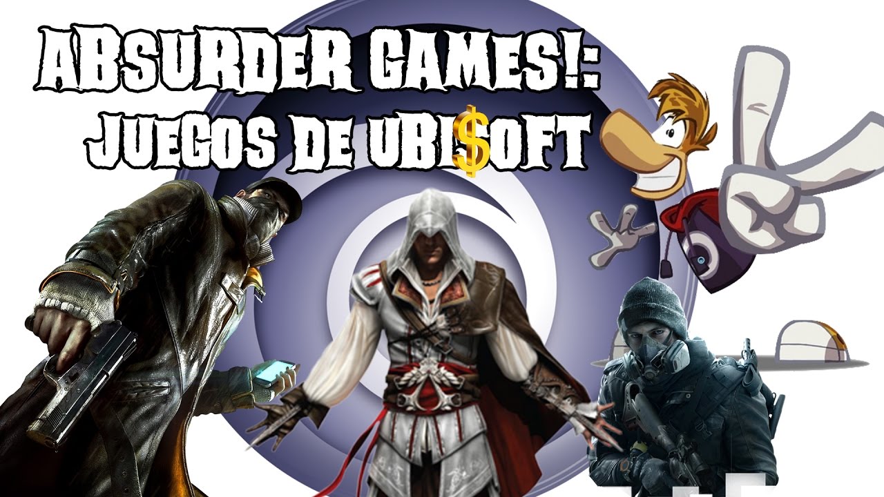 Absurder Games!: Juegos de Ubisoft