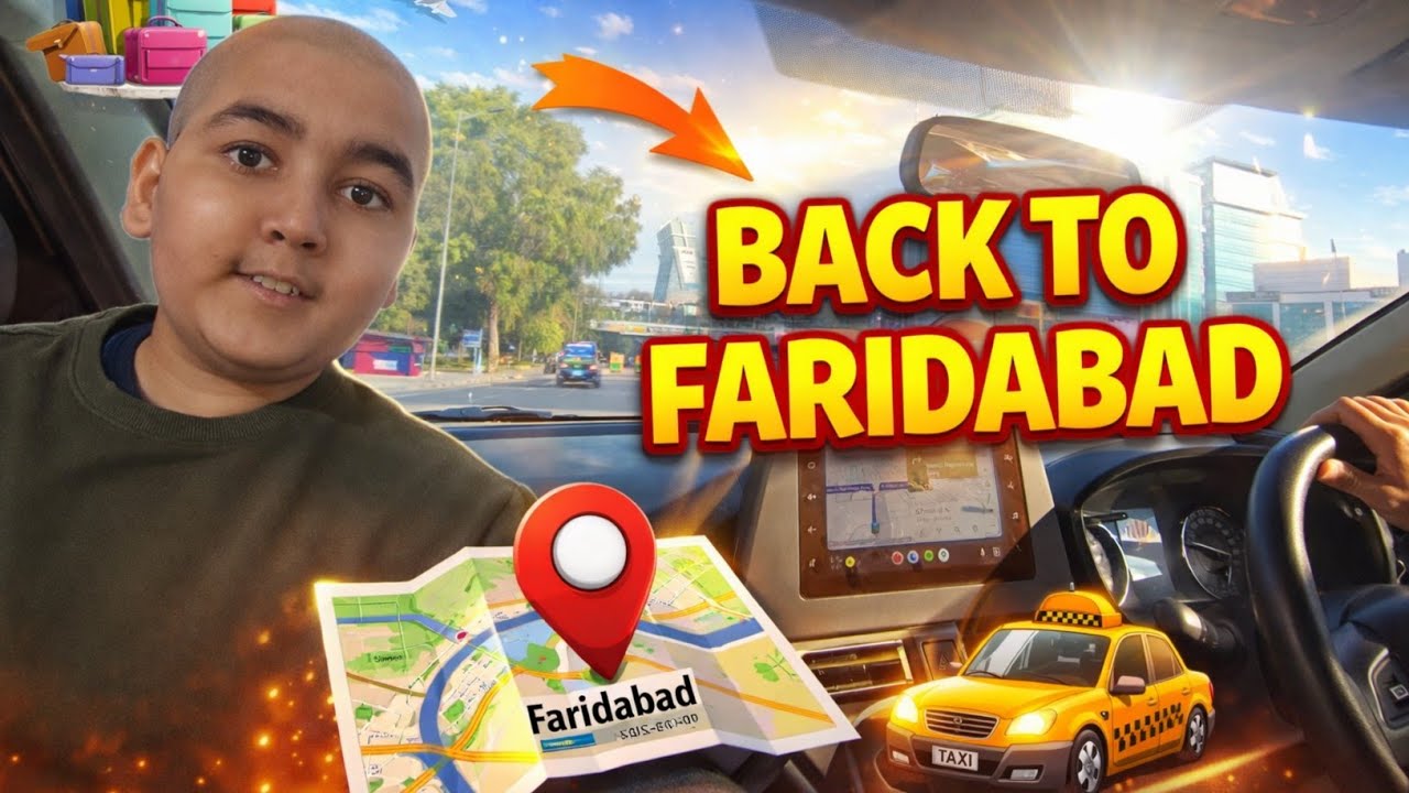 Back To Faridabad 