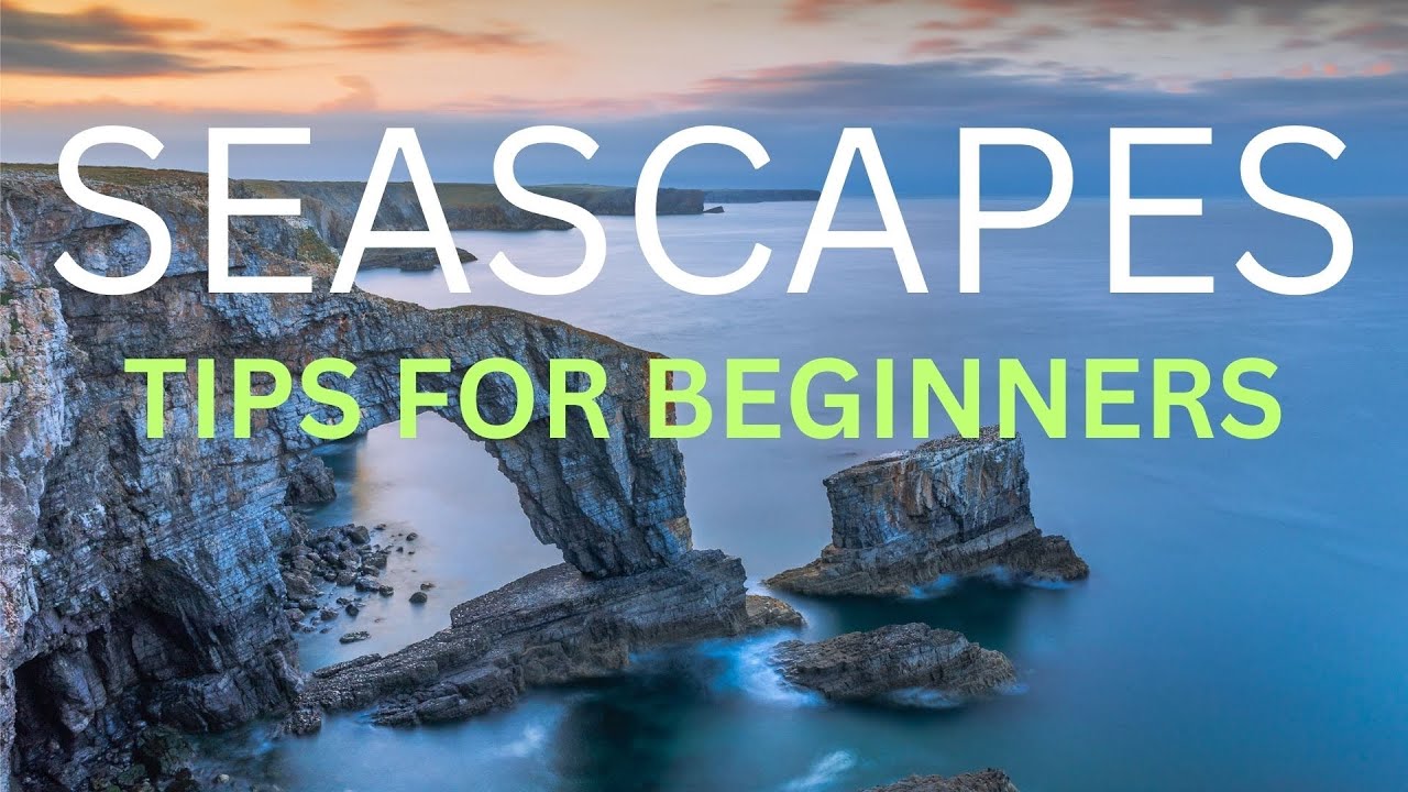 SEASCAPE PHOTOGRAPHY TIPS THAT HELPED ME