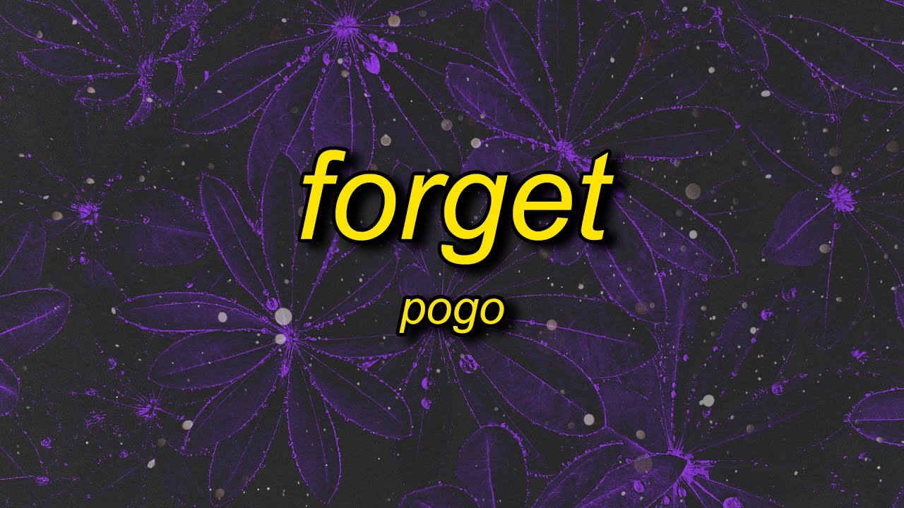 Pogo - Forget (slowed down)