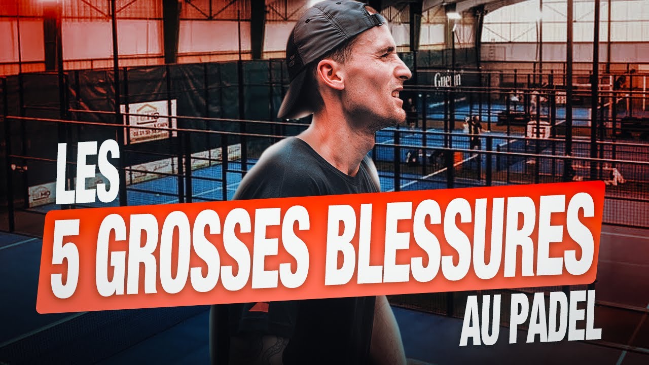 LES 5 BLESSURES qu'il faut ABSOLUMENT ÉVITER au Padel !!!!!