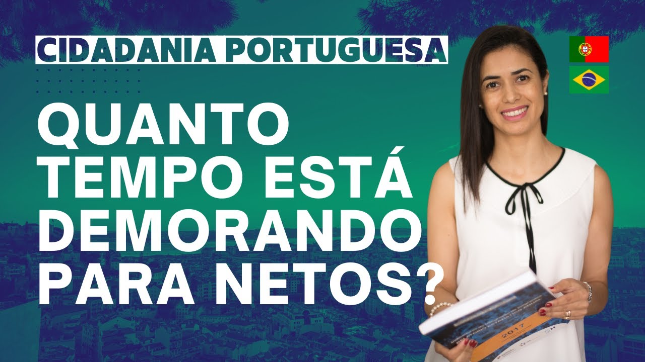 Quanto Tempo Está Demorando A Cidadania Portuguesa Para Netos?
