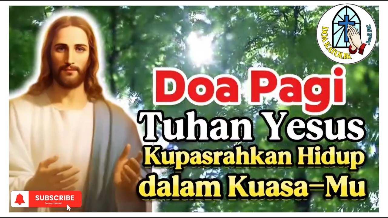 DOA PAGI🕯️| Tuhan Yesus, Kupasrahkan Hidupku dalam Kuasa-Mu‼️