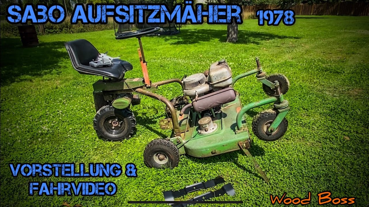 Mein neuer SABO Aufsitzmäher BJ. 1978 Vorstellung Fahrvideo Rasenmäher WoodBoss