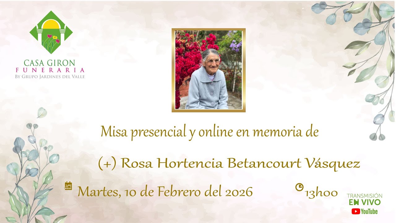 Misa presencial y online en memoria de Rosa Hortencia Betancourt Vásquez