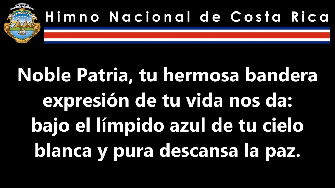 Himno Nacional de Costa Rica con Letra / Costa Rica National Anthem