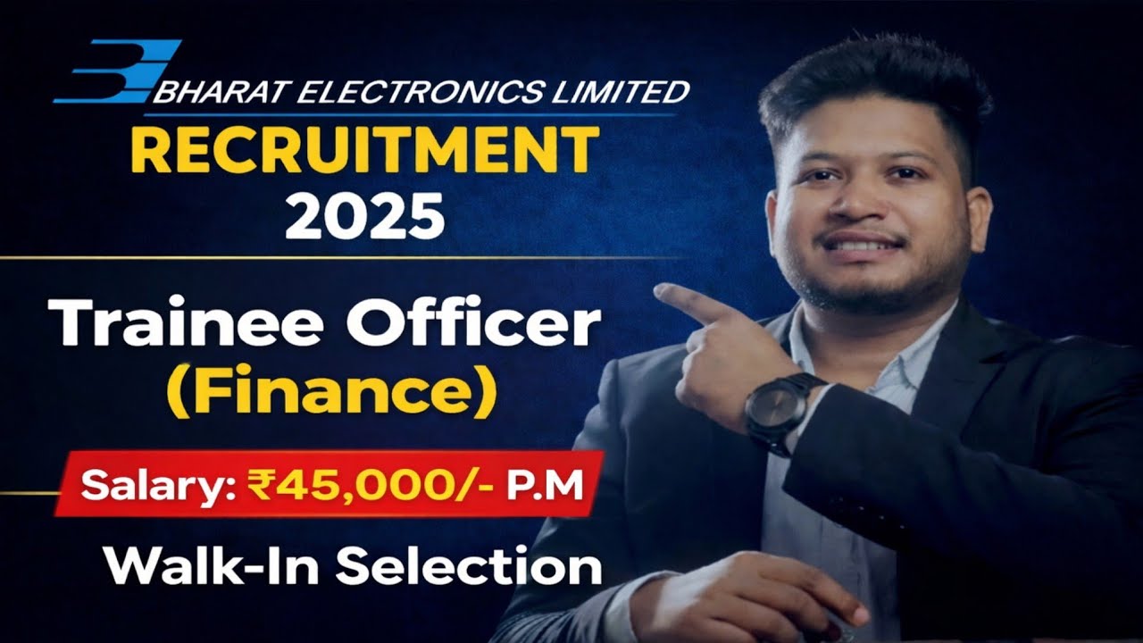 BEL Recruitment 2025 | PSU Job | Trainee Officer Finance Recruitment 2025