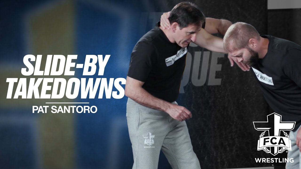 SLIDE-BY TAKEDOWNS - PAT SANTORO | FCA Wrestling TECHNIQUE