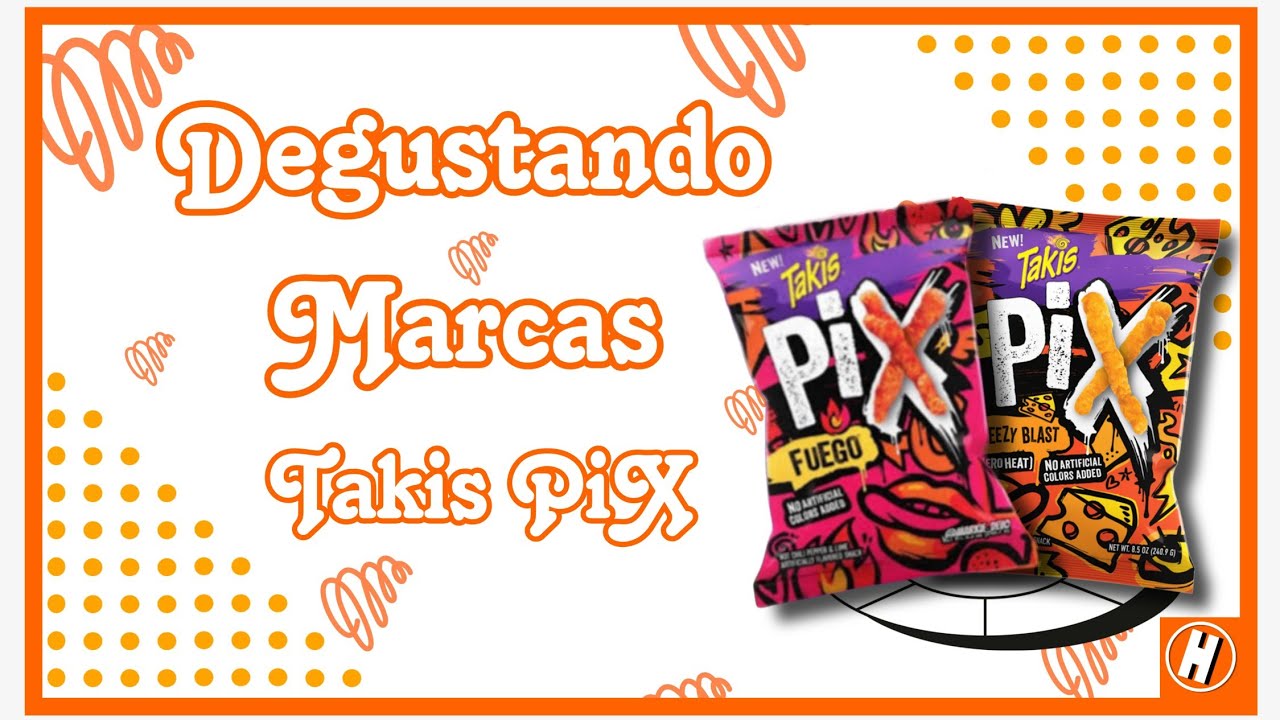 Degustando Marcas Takis PiX