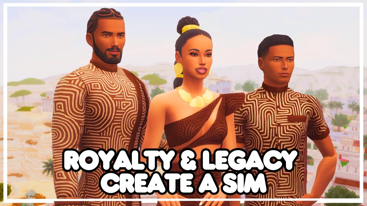 The Royal Legacy | Royal Family Create-A-Sim