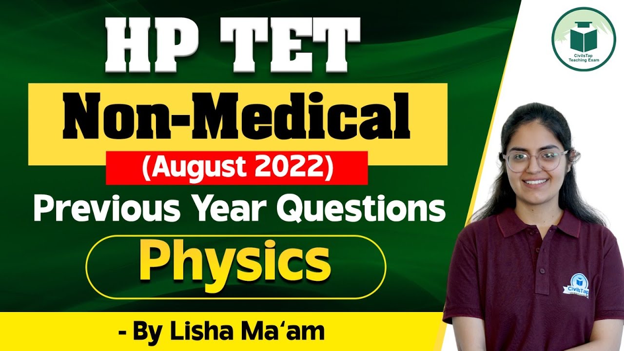 HP TET NON-MEDICAL - PHYSICS PYQ 2022 | HP TET Previous Year Question Paper August 2022 | Lisha Mam