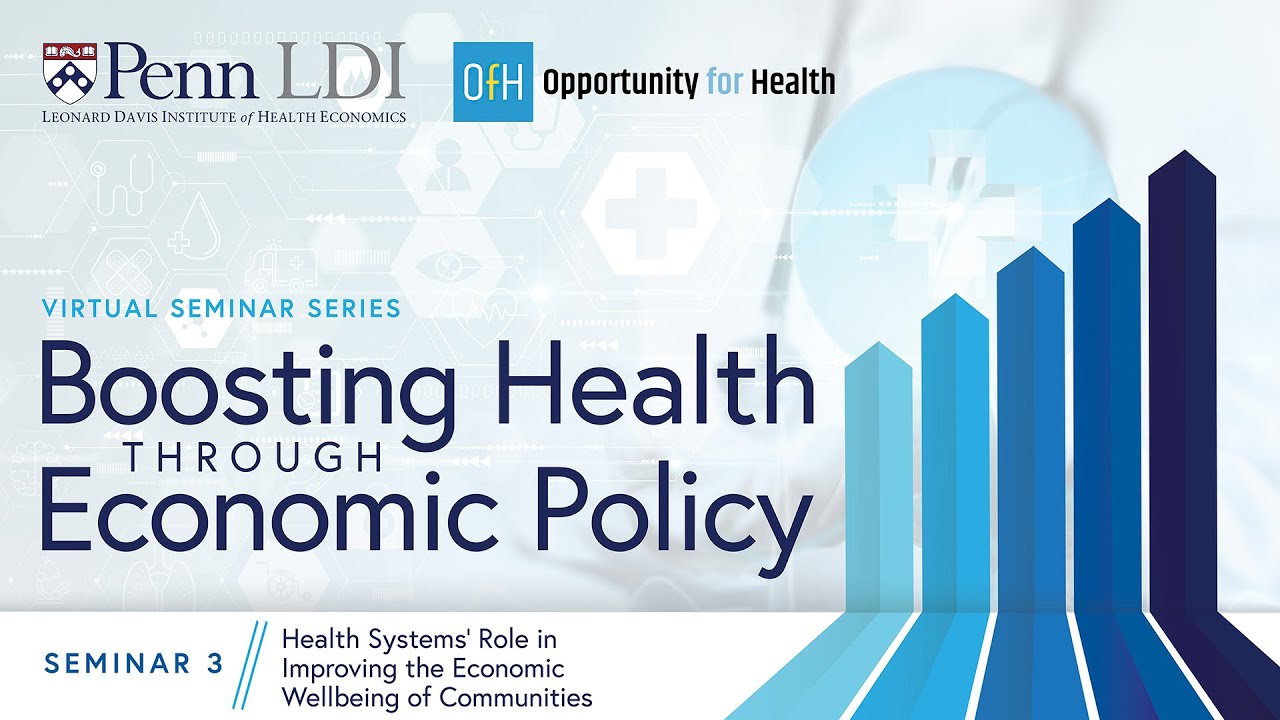 Health Systems' Role in Improving the Economic Wellbeing of Communities