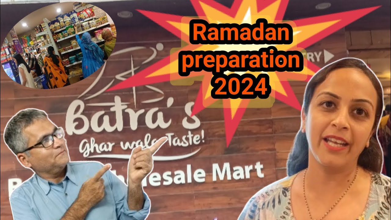 🌙Ramadan preparation 2024🌙 l इफ्तारी की खरीदारी at Batra's Store #ismailvvlog
