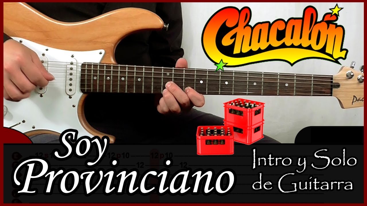 Cómo tocar el Intro y Solo de Soy Provinciano de Chacalón - Tutorial para Guitarra 🎸