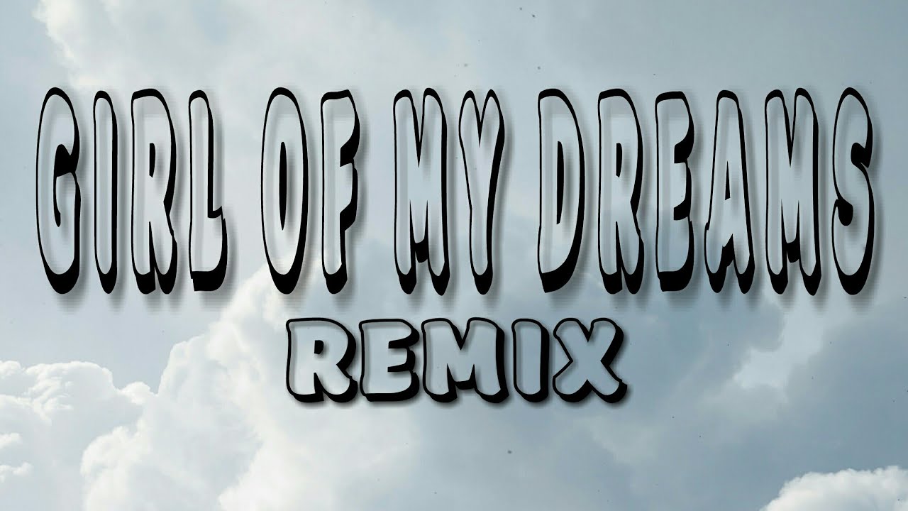 GIRL OF MY DREAMS by MOFFATTS(Underground Remix)
