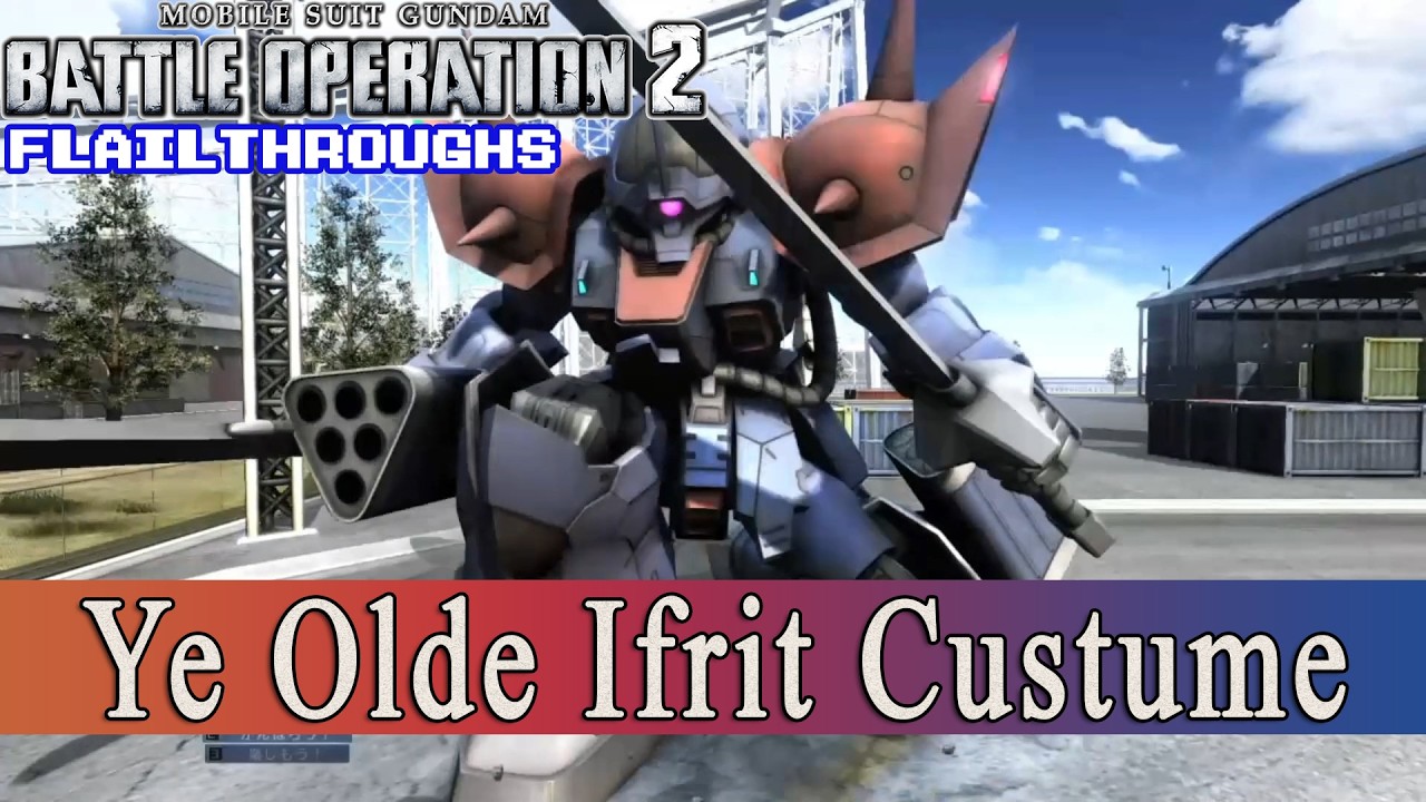 Gundam Battle Operation 2: What Was The Efreet Custom Like At The Dawn Of Time? Which Was 2018, BTW?