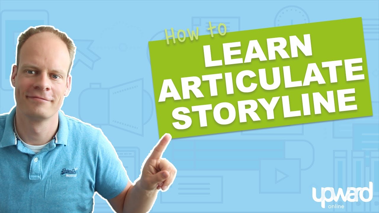 Best Tips To Learn Articulate Storyline 360 in 2020 [And beyond]