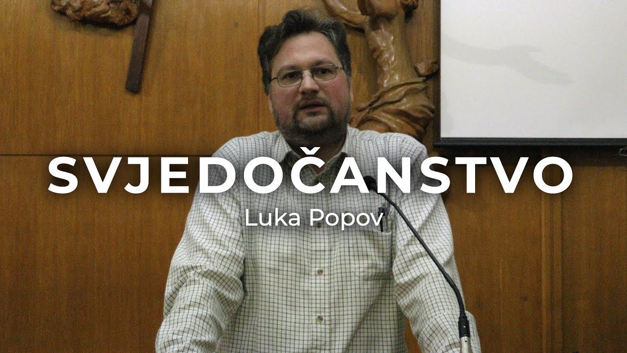 Luka Popov - Svjedočanstvo