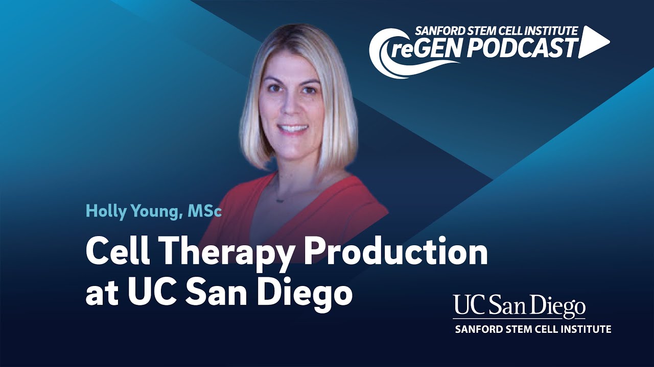 Holly Young, MSc, Cell Therapy Production at UC San Diego