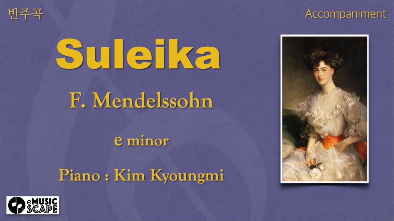 F. Mendelssohn, “Suleika