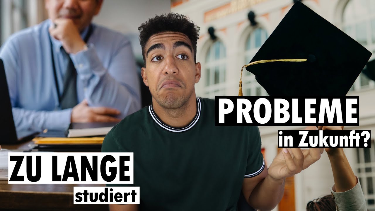 Was wenn du ZU LANGE studierst?