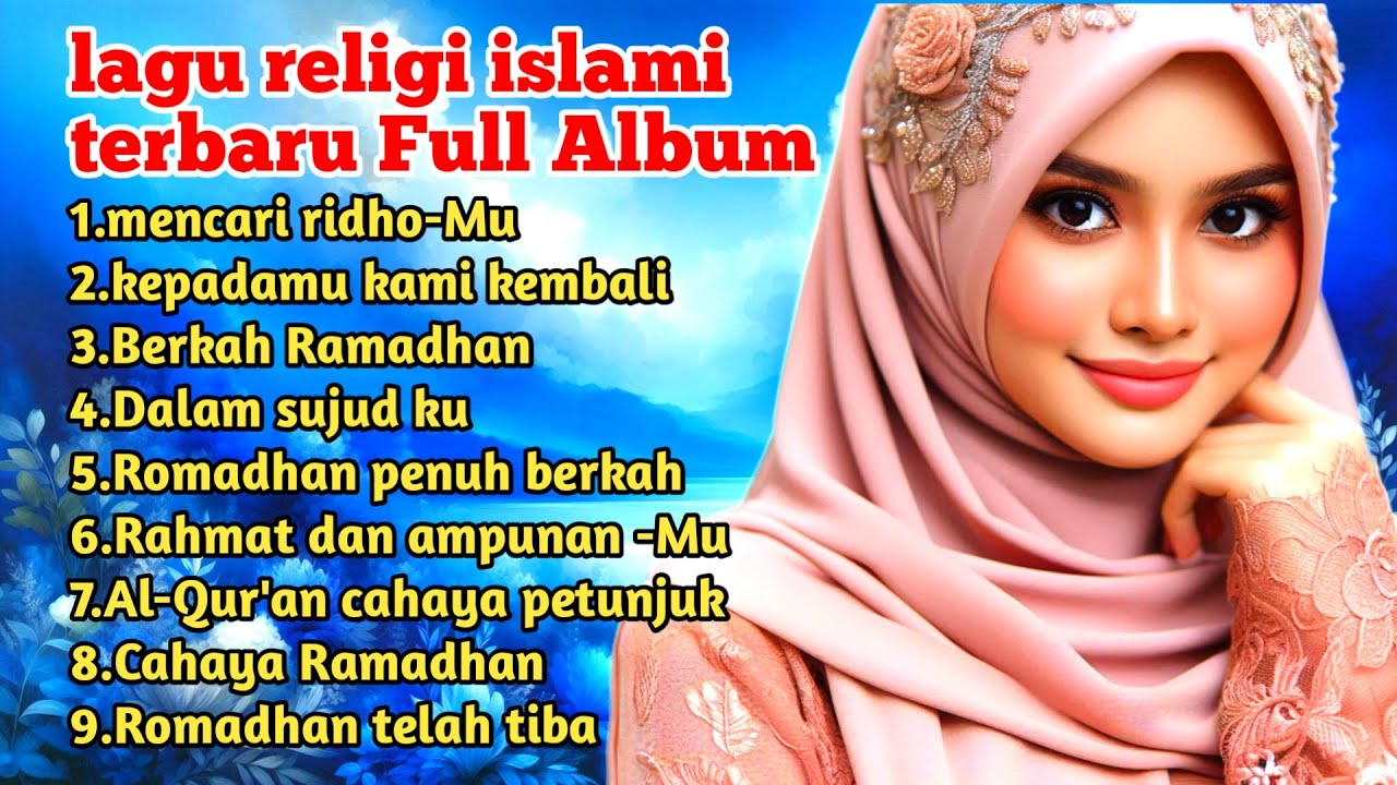 lagu religi terbaru 2025 Cahaya Ramadhan full album menyentuh hati
