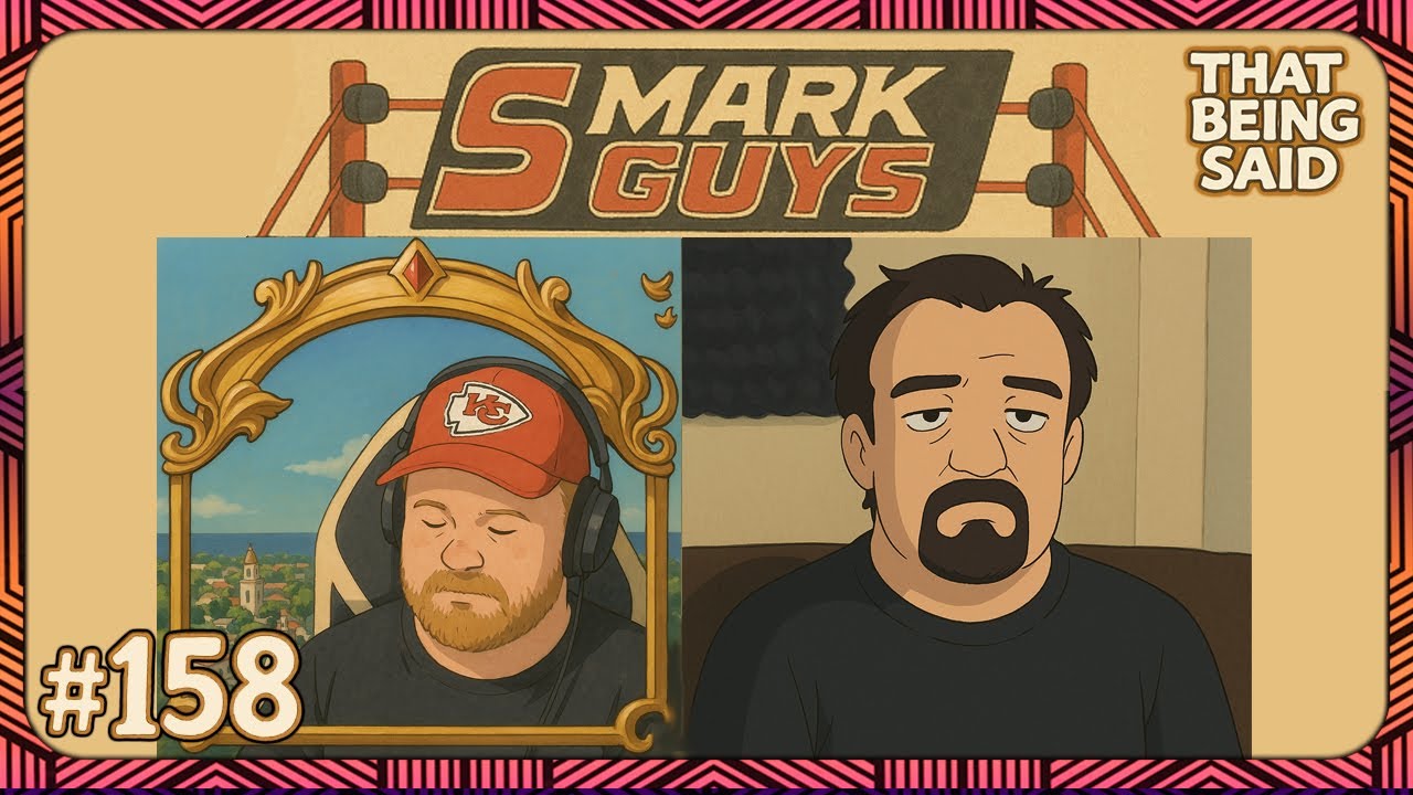 That Being Said #158 - SMARK SGUYS