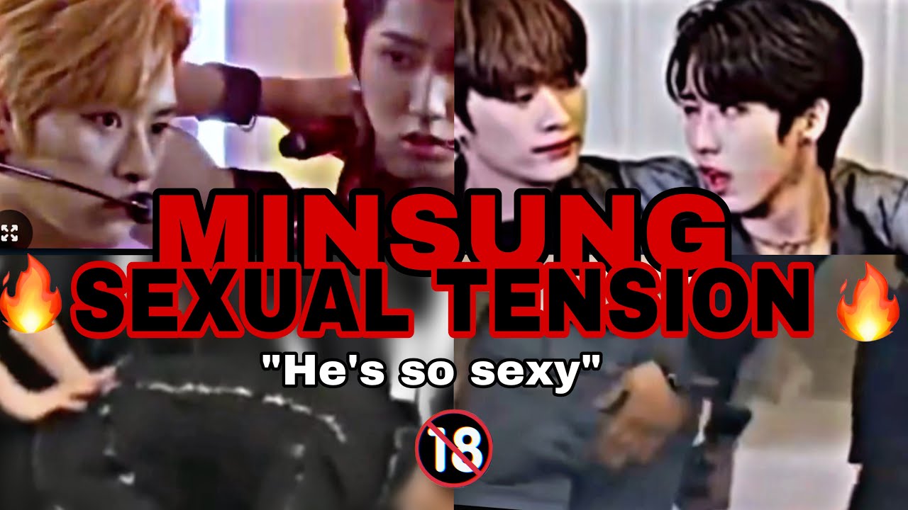 MINSUNG - (sexual) TENSION🔥 extra long version 🔥Minsung tension explained