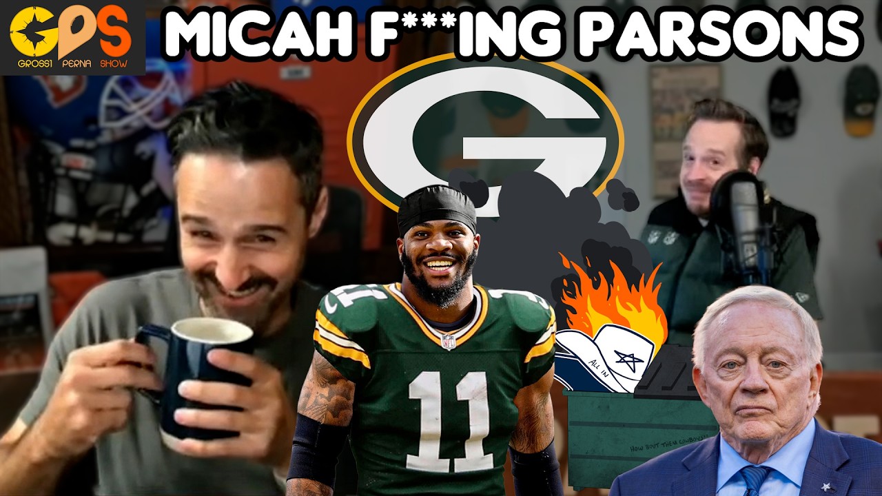 Why The Heck Did The Cowboys Trade Micah Parsons? (Grossi Perna Show)