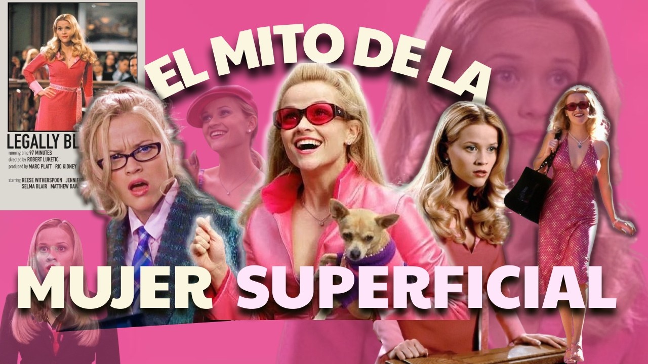 La MENTIRA de la RUBIA TONTA en Legalmente Rubia | Análisis y Reflexiones