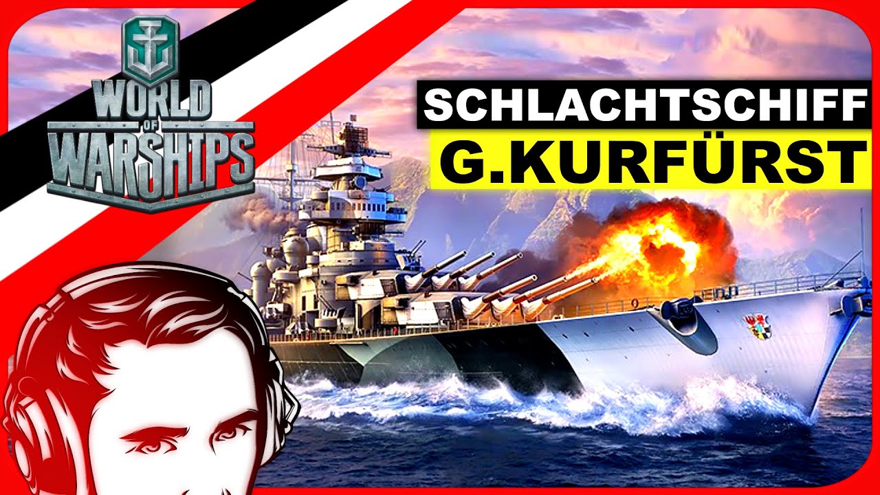 Deutsches T10 Schlachtschiff, der G.KURFÜRST in ⚓ World of Warships 40: Deutsch/German/Gameplay
