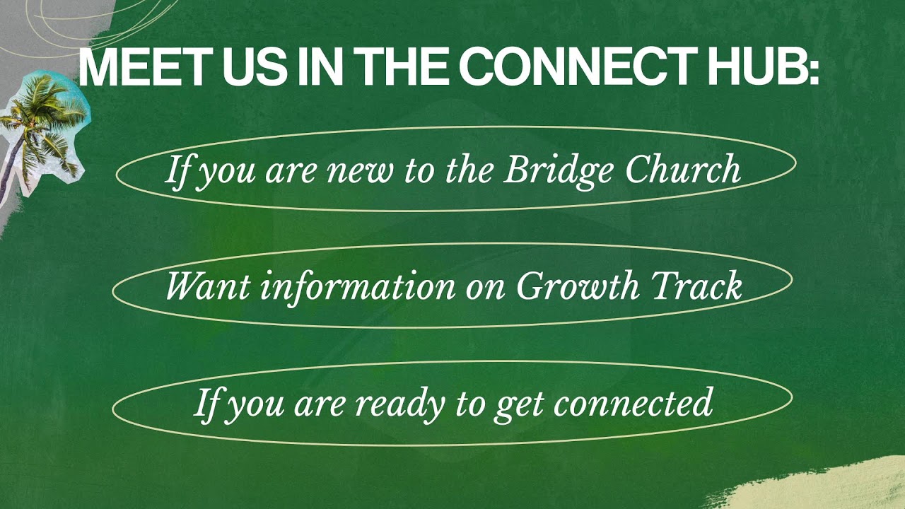 Sunday Service at the Bridge Church!