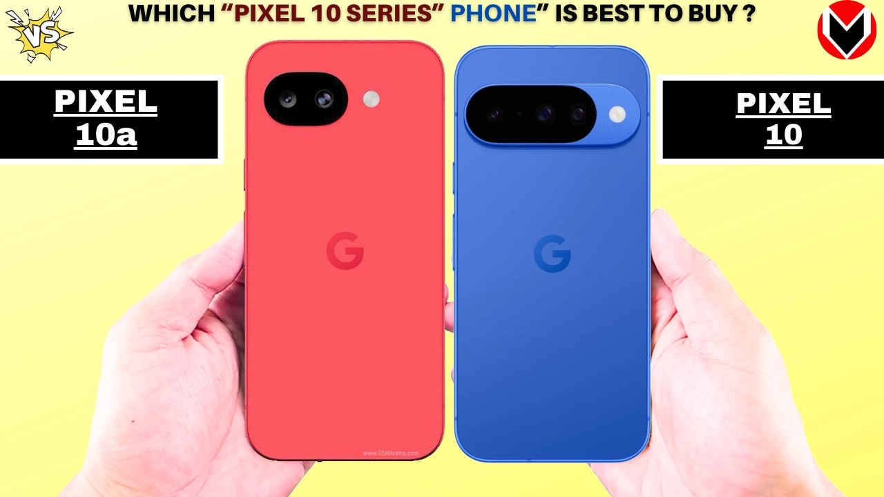 Google Pixel 10a Vs Pixel 10