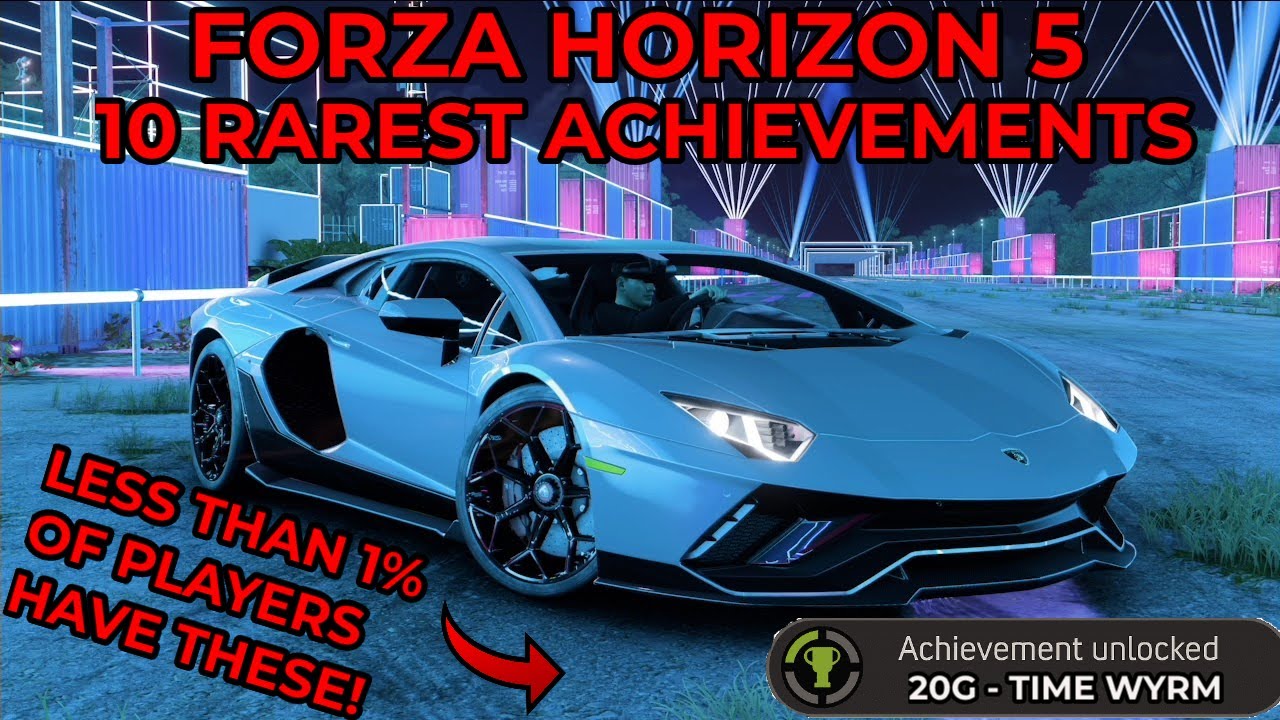 Forza Horizon 5 - 10 ULTRA Rare Achievements That Less than 0 1% Of Players Have!