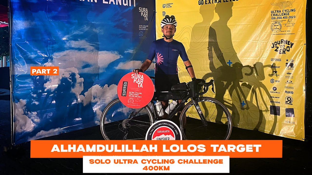 AUDAX 400 KM 2023 SUCC | ALHAMDULILLAH LOLOS TARGET