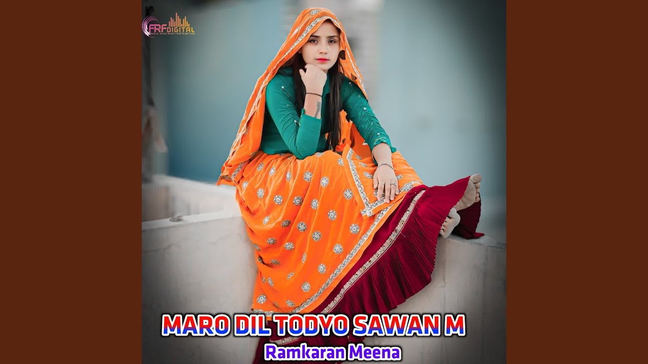 MARO DIL TODYO SAWAN M