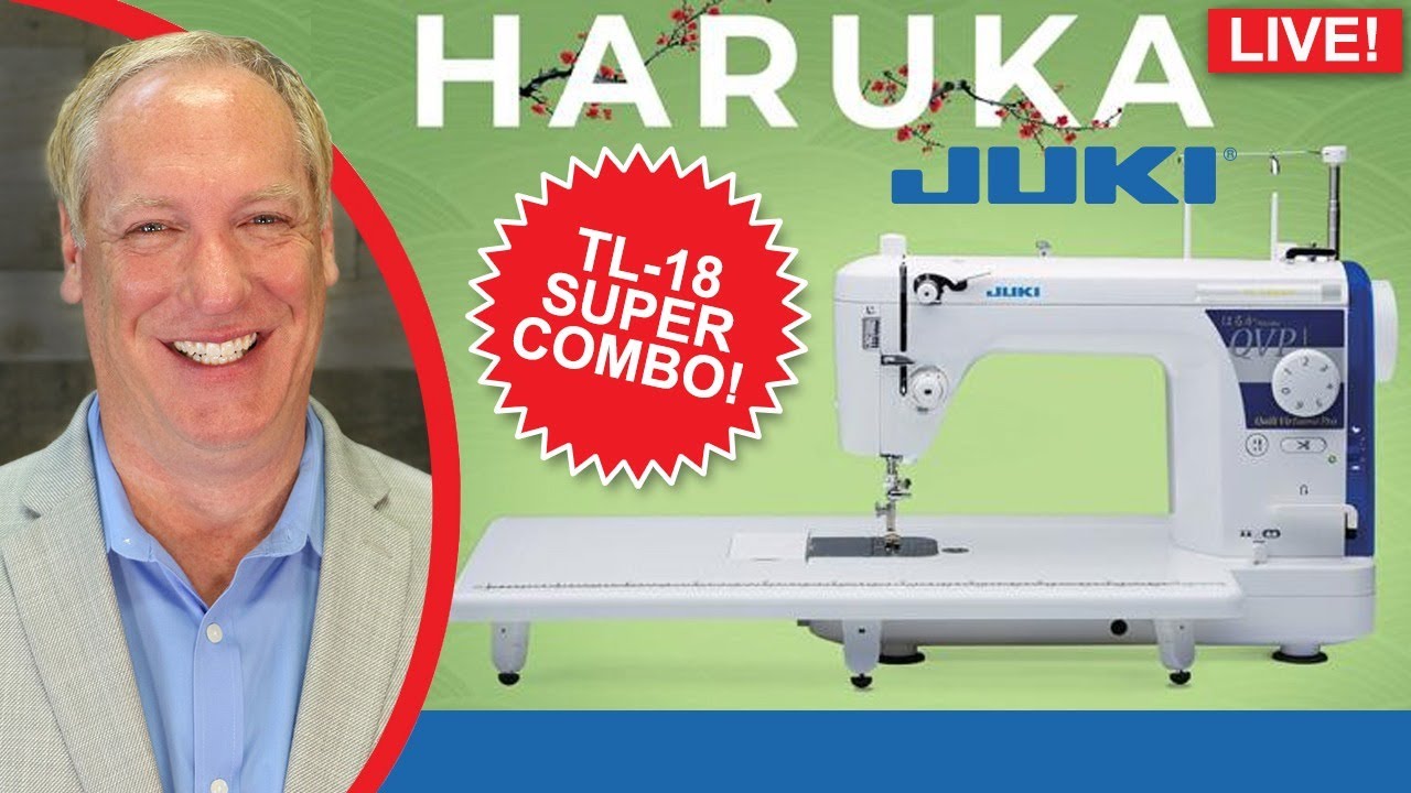 Juki Haruka TL-18 Machine and Super Combo + Special Guest & Thimble Therapy