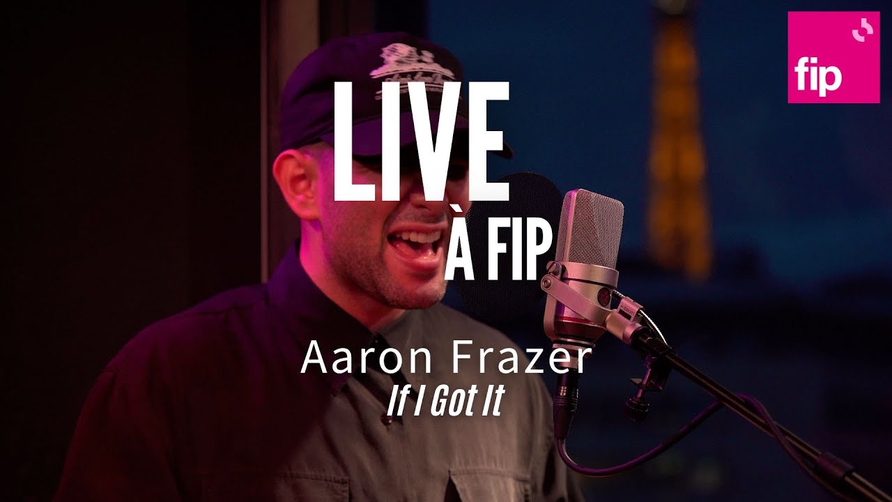 Live à FIP : Aaron Frazer “If I Got It (Your Love Brought It)“
