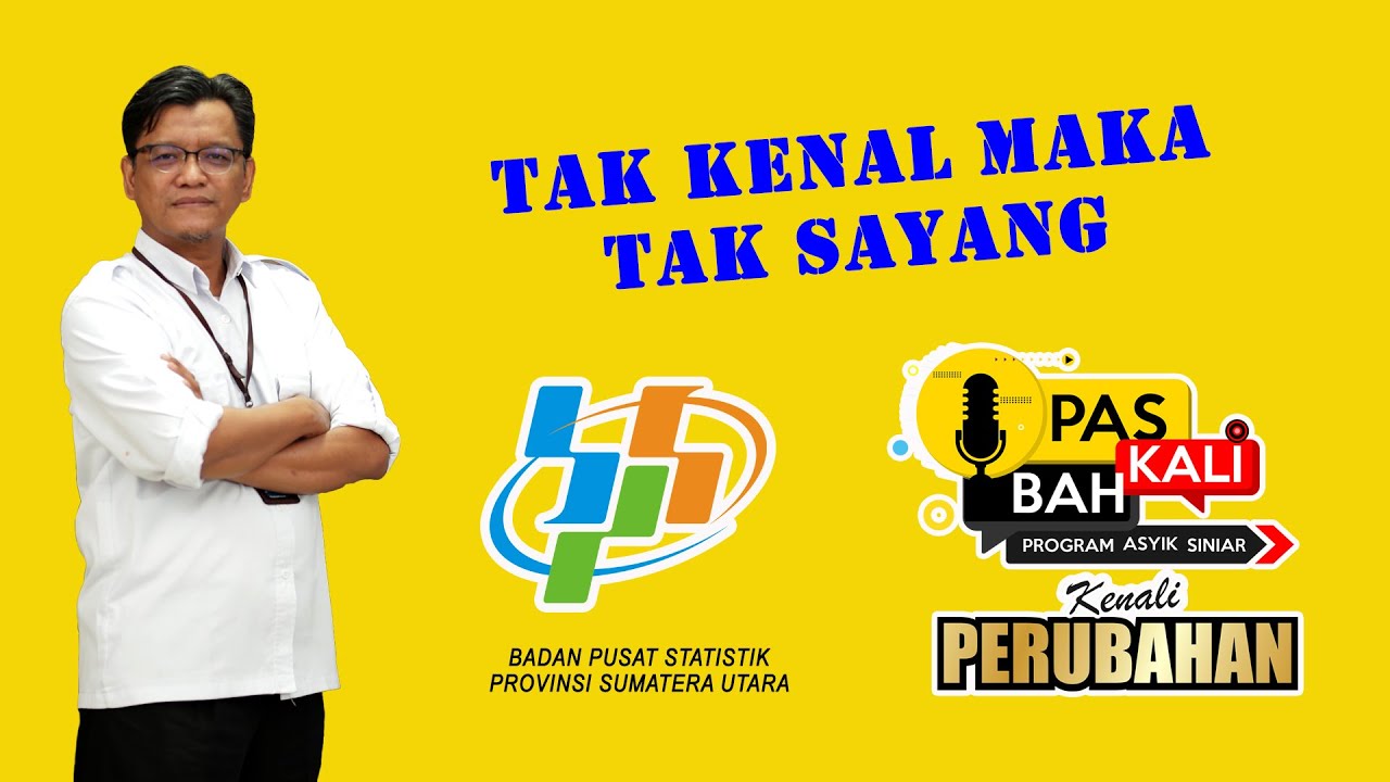 Pas Kali Bah - Tak Kenal Maka Tak Sayang