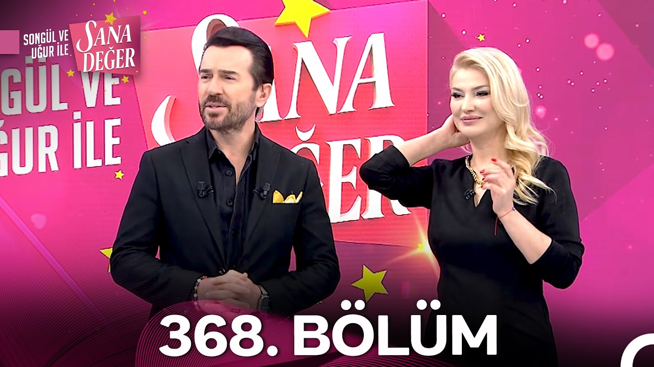 Songül ve Uğur ile Sana Değer 368. Bölüm (10 Mart 2026) - 2. Sezon