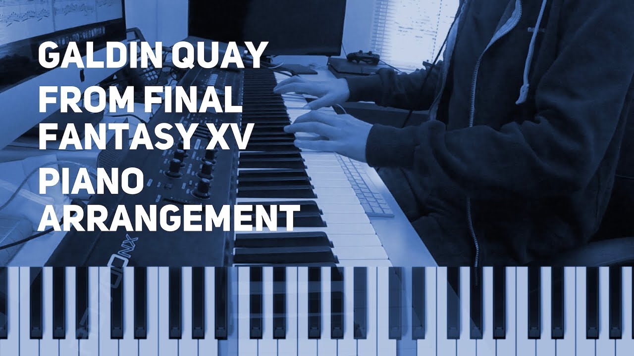 TPR - Galdin Quay theme - Final Fantasy XV piano cover w/ Synthesia chart