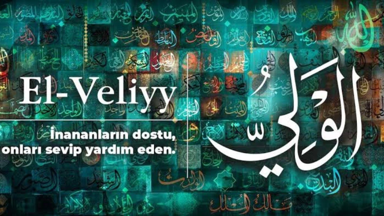 ESMA&Uuml;L H&Uuml;SNA EL -VEL&Icirc;YY (c.c.) ; SIRLARI, HAVASI, EBCED DEĞERİ, ZİKİR SAATİ ve FAZİLETLERİ