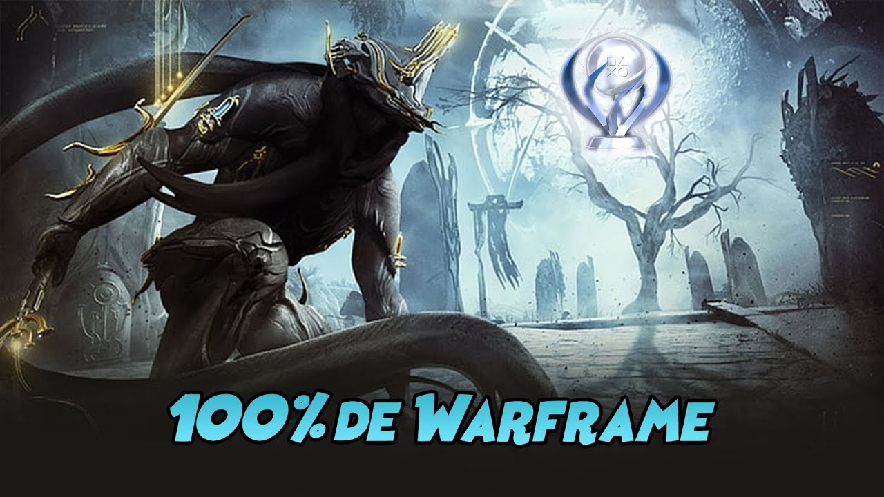 Guide des trophées de Warframe