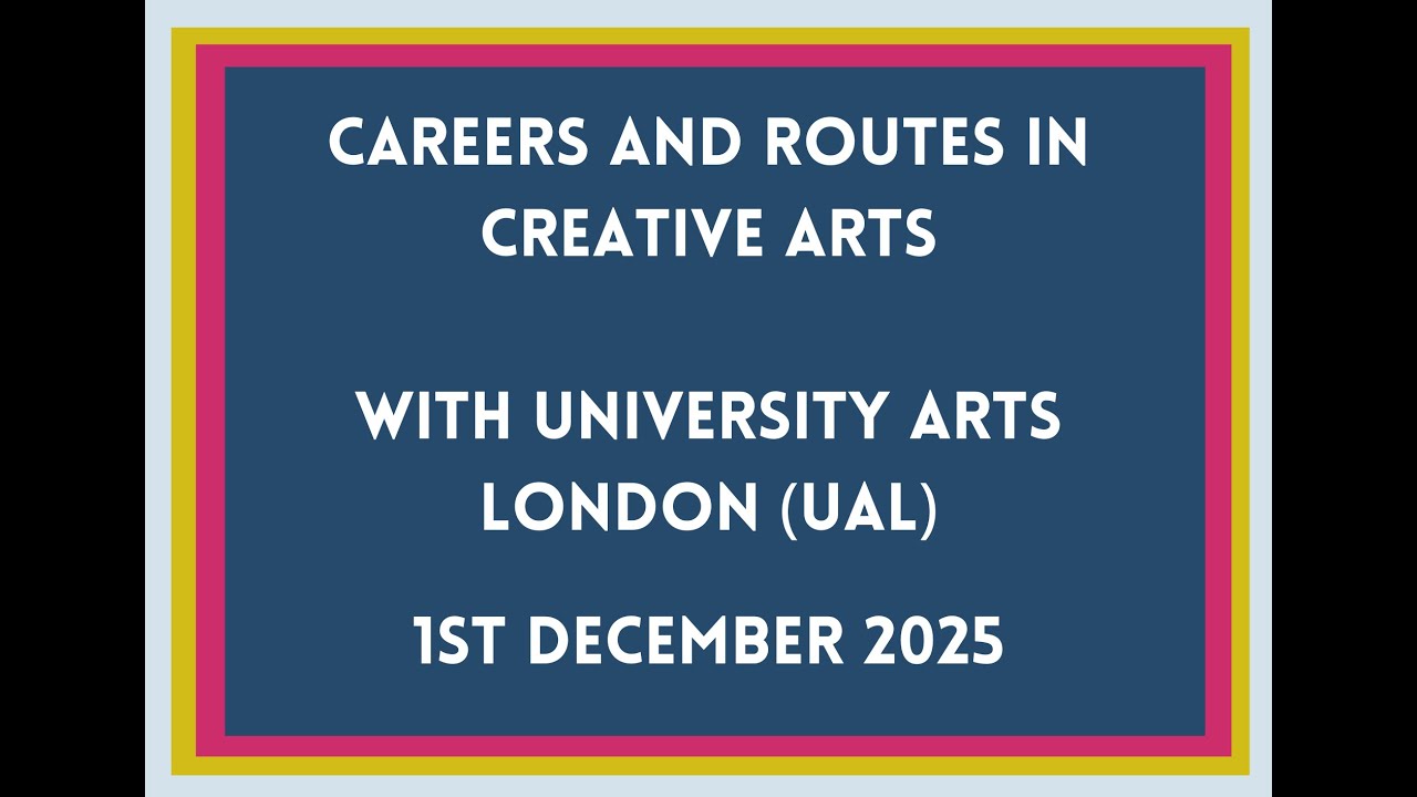 Creative Arts & Media Pathway - Introduction to Careers with UAL University of Arts London